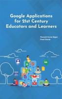 Google Applications for 21st Century Educators and Learners