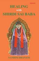 Healing With Shirdi Sai Baba