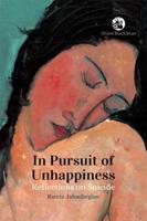 In Pursuit of Unhappiness