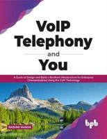 VoIP Telephony and You