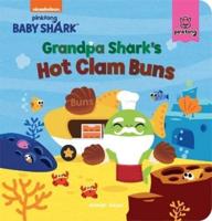 Pinkfong Baby Shark - Grandpa Shark's Hot Clam Buns
