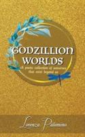 Godzillion Worlds
