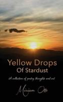 Yellow Drops Of Stardust