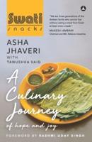 Swati Snacks: A Culinary Journey Of Hope And Joy