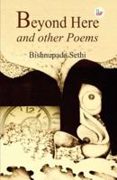 Beyond Here and Other Poems