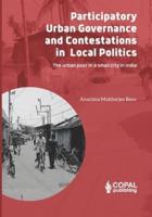 Participatory Governance and Contestations in Local Politics
