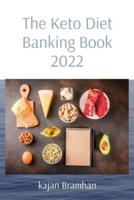 The Keto Diet Banking Book 2022