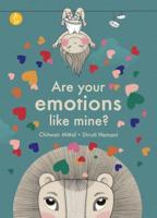 Are Your Emotions Like Mine?