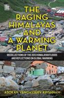 The Raging Himalayas and a Warming Planet