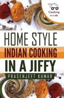 Home Style Indian Cooking In A Jiffy