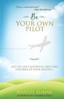 Be Your Own Pilot