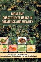 Bioactive Constituents Usage in Cosmetics and Vitality