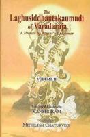The Laghusiddhantakaumudi of Varadaraja