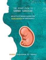 The Right Path to Garbh Sanskar - 6
