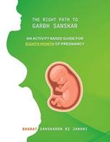 The Right Path to Garbh Sanskar - 8
