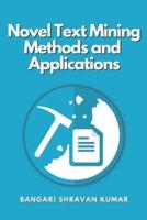 Novel Text Mining Methods and Applications