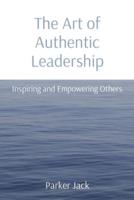 The Art of Authentic Leadership