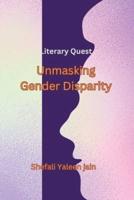 Literary Quest -Unmasking Gender Disparity