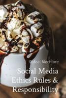 Social Media Ethics Rules & Responsibility