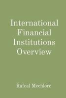 International Financial Institutions Overview