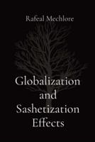 Globalization and Sashetization Effects