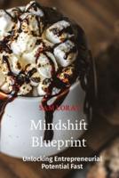 Mindshift Blueprint