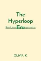 The Hyperloop Era