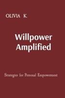 Willpower Amplified