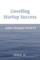 Unveiling Startup Success