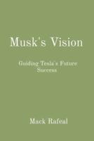Musk's Vision