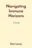 Navigating Immune Horizons