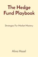 The Hedge Fund Playbook