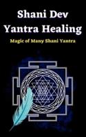 Shani Dev Yantra Healing