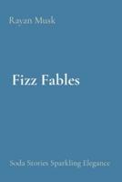 Fizz Fables