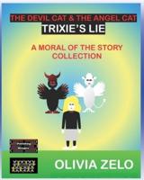 The Devil Cat & The Angel Cat - Trixie's Lie