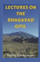 Lectures on the Bhagavad Gita