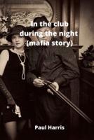 In the Club During the Night (Mafia Story)