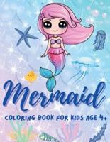 Mermaid Coloring Book for Kids Ages 4-8: A Coloring Book For Aged 4+ With Cute Mermaids and All of Their Sea Creature Friends!