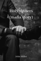 Holy Sinners (Mafia Story)