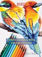 Bird Adult Coloring Book Luxury Edition