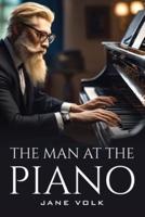 The Man At The Piano