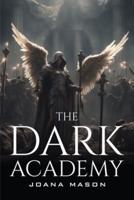The Dark Academy