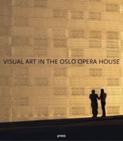 Visual Art in the Oslo Opera House