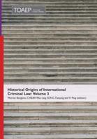 Historical Origins of International Criminal Law: Volume 3