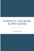 FORNUFT, EGOISME, KAPITALISME: Essays om Ayn Rand