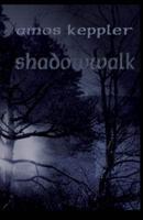 Shadow Walk