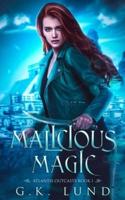 Malicious Magic