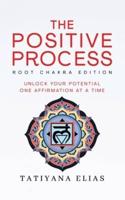 The Positive Process