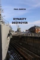 Dynasty Destroyer