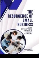The Resurgence of Small Business